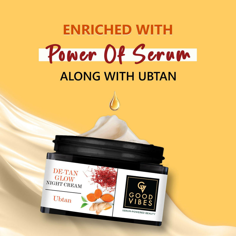 Good Vibes De-Tan Glow Night Cream Ubtan with Power of Serum, Tan free, Brightening, Pigmentation