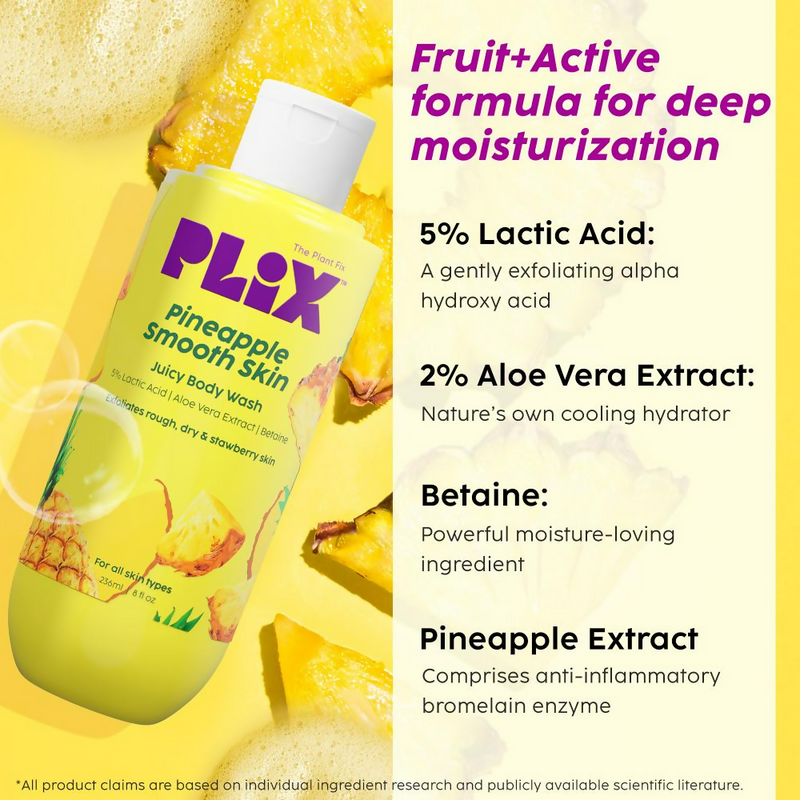 PLIX The Plant Fix Pineapple 5% Lactic Acid Body Wash Exfoliates Dry, Rough & Strawberry Skin